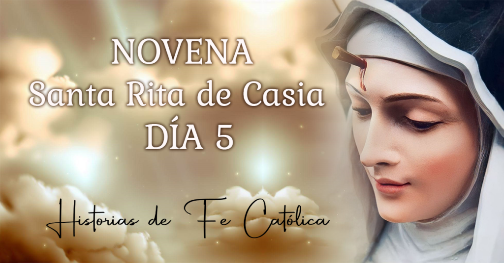 Dia 5 Novena Santa Rita de Casia