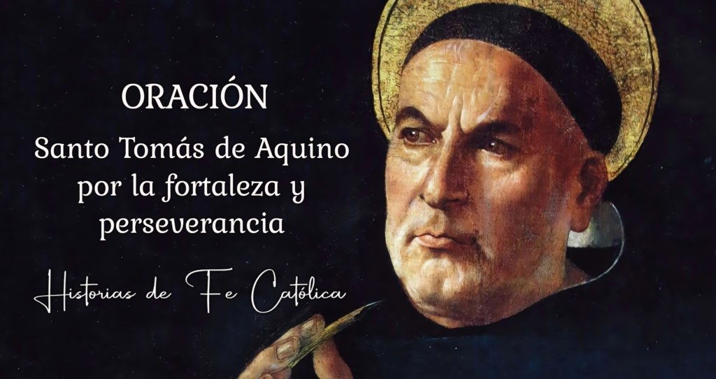 Oracion-Santo-Tomas-Aquino-fortaleza-perseverancia