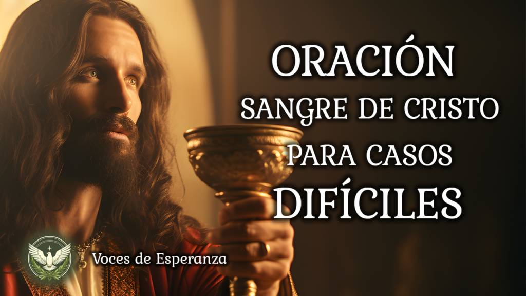 Oracion-Sangre-de-Cristo-Casos-dificiles